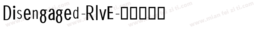 Disengaged-RlvE字体转换
