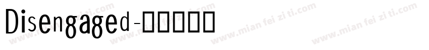 Disengaged字体转换