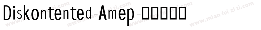 Diskontented-Amep字体转换