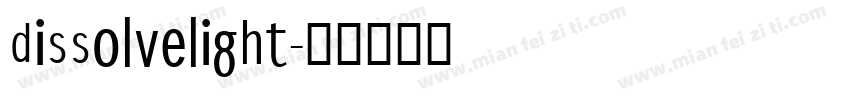 dissolvelight字体转换