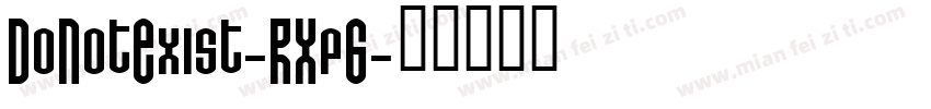 DoNotExist-RXp6字体转换