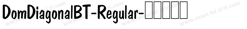 DomDiagonalBT-Regular字体转换