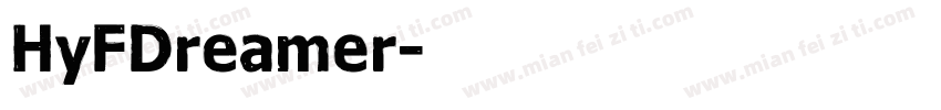 HyFDreamer字体转换