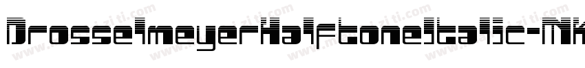 DrosselmeyerHalftoneItalic-MKzn字体转换