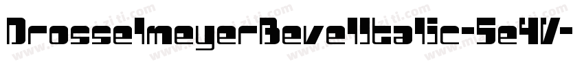DrosselmeyerBevelItalic-5e4V字体转换