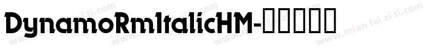 DynamoRmItalicHM字体转换