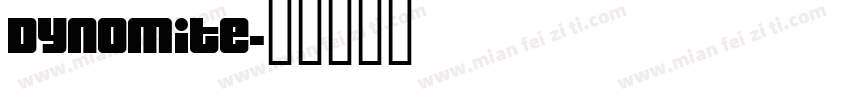 Dynomite字体转换