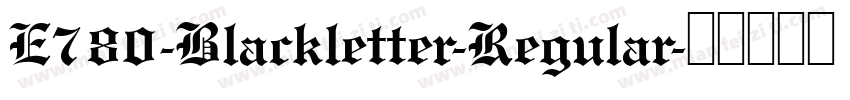 E780-Blackletter-Regular字体转换