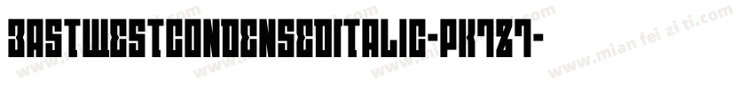 EastWestCondensedItalic-PK7Z7字体转换