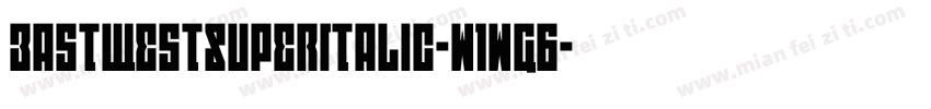 EastWestSuperItalic-w1wG6字体转换