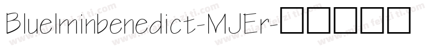 Bluelminbenedict-MJEr字体转换