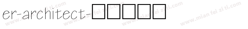 er-architect字体转换