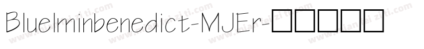Bluelminbenedict-MJEr字体转换