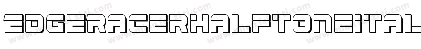 EdgeRacerHalftoneItalic-63mx字体转换