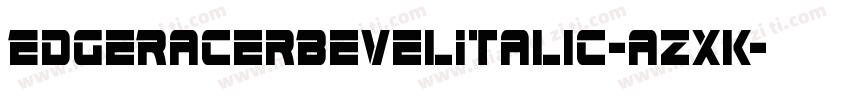 EdgeRacerBevelItalic-azXK字体转换