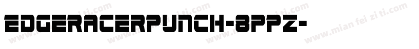 EdgeRacerPunch-8pPz字体转换