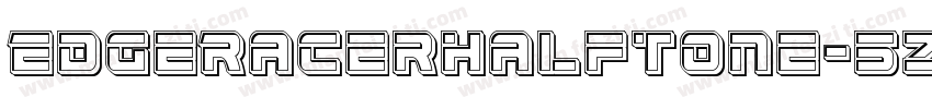 EdgeRacerHalftone-5Z7a字体转换