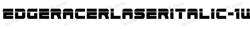EdgeRacerLaserItalic-1WKZ字体转换
