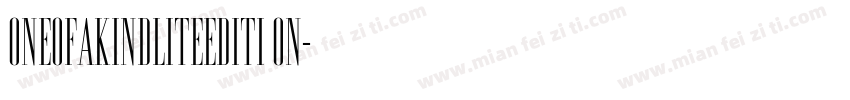 OneofakindLiteEdition字体转换