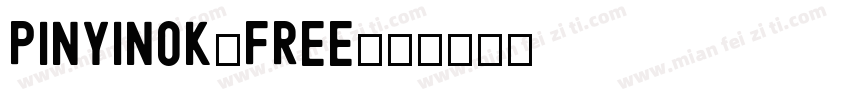 pinyinok-Free字体转换