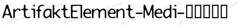 ArtifaktElement-Medi字体转换