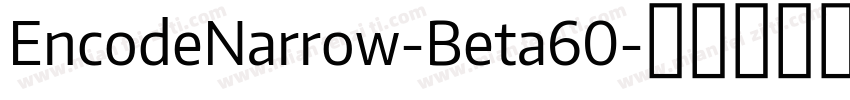 EncodeNarrow-Beta60字体转换