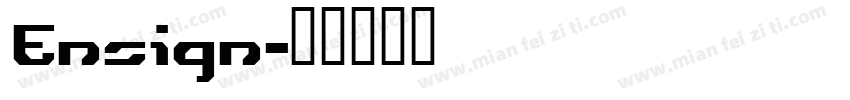 Ensign字体转换