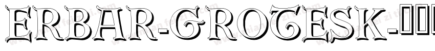 Erbar-Grotesk字体转换