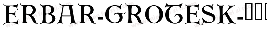 Erbar-Grotesk字体转换