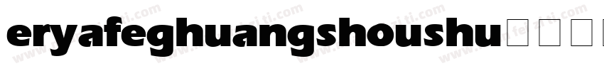 eryafeghuangshoushu字体转换