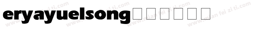 eryayuelsong字体转换
