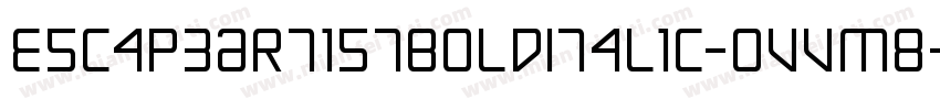 EscapeArtistBoldItalic-OVVm8字体转换