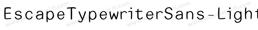 EscapeTypewriterSans-Light字体转换
