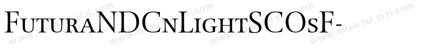 FuturaNDCnLightSCOsF字体转换