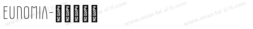 Eunomia字体转换