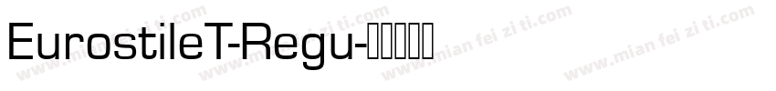 EurostileT-Regu字体转换