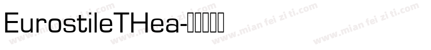 EurostileTHea字体转换