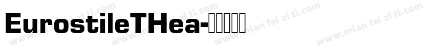 EurostileTHea字体转换