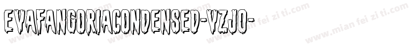 EvaFangoriaCondensed-VZj0字体转换