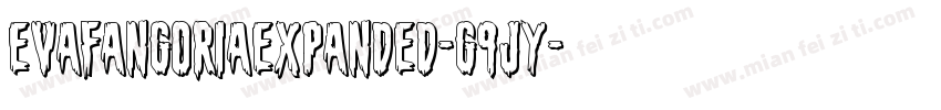 EvaFangoriaExpanded-G9jy字体转换