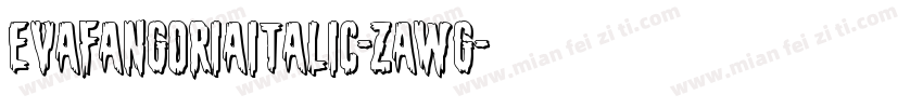 EvaFangoriaItalic-zaWG字体转换
