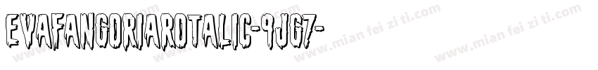 EvaFangoriaRotalic-9jg7字体转换