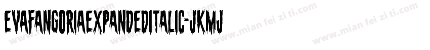 EvaFangoriaExpandedItalic-jKMj字体转换