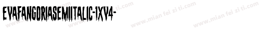 EvaFangoriaSemiItalic-1xv4字体转换