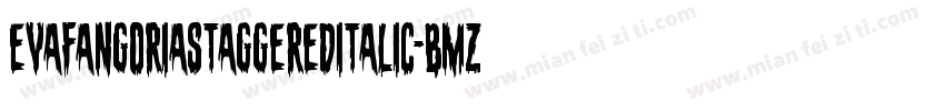 EvaFangoriaStaggeredItalic-BMZl字体转换