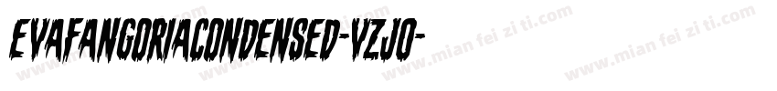 EvaFangoriaCondensed-VZj0字体转换
