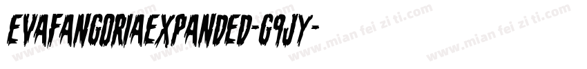 EvaFangoriaExpanded-G9jy字体转换