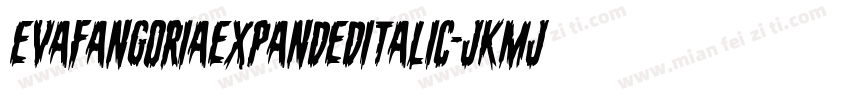 EvaFangoriaExpandedItalic-jKMj字体转换