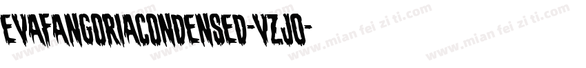 EvaFangoriaCondensed-VZj0字体转换