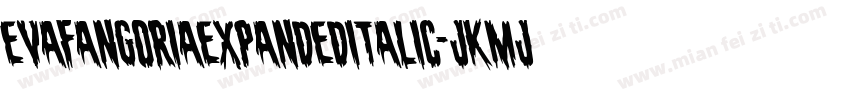 EvaFangoriaExpandedItalic-jKMj字体转换